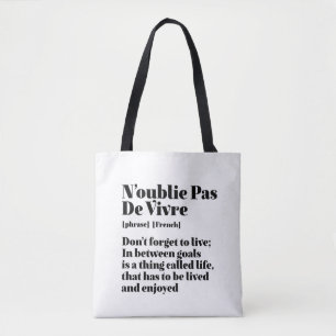 Inspirerend Franse woorden citaat-Pas-de-Vivre Draagtas