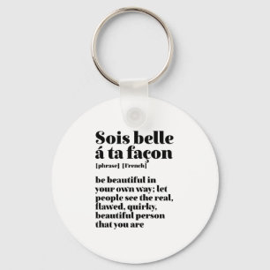 Inspirerend Franse woorden: Mooie Sois Belle Sleutelhanger