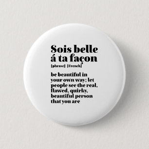 Inspirerend-Franse woorden: schoonheid Sois Belle Ronde Button 5,7 Cm