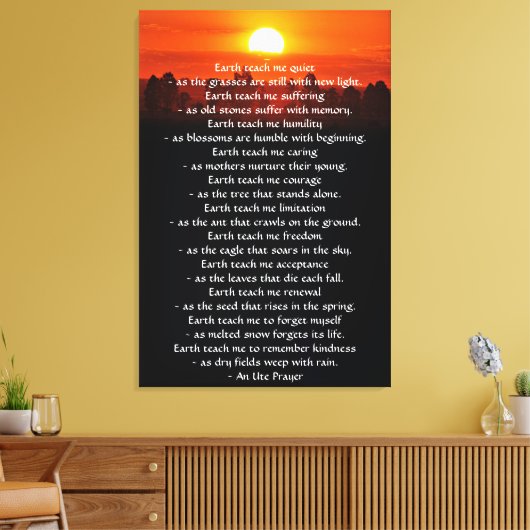 Inspirerend gebed, Aarde leert me Canvas Afdruk (Insitu (Woonkamer))