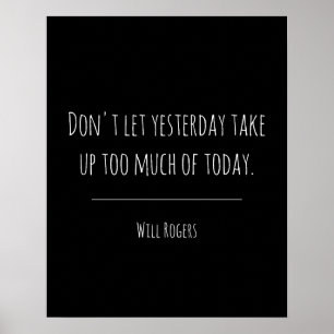 Inspirerend gisteren citaat vandaag poster