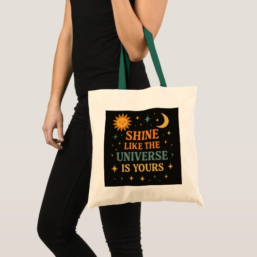 Inspirerend "Glanzen alsof het universum van jou i Tote Bag (Voorkant (product))