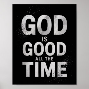 Inspirerend God Is Goed Altijd Zeggen Geloof Poster