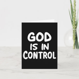 Inspirerend, God is in controle, geloof Christelij Kaart