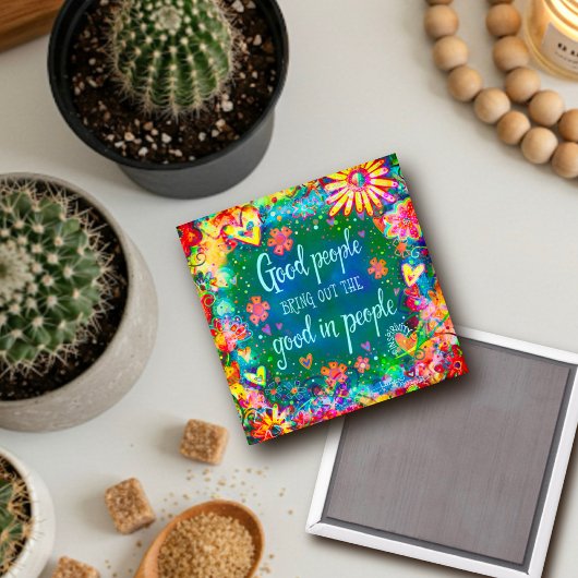 Inspirerend Goede mensen citeren Floral  Magneet