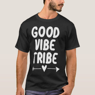 Inspirerend Good Vibe Tribe T-Shirt. Motivering T-shirt