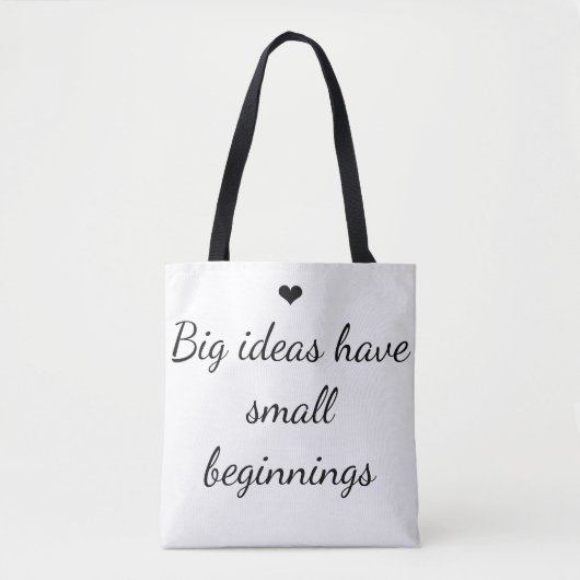 Inspirerend "Grote ideeën hebben een klein begin" Tote Bag (Voorkant)