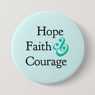 Inspirerend - Hoop, Geloof & Moed Knop Ronde Button 7,6 Cm