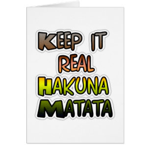 Inspirerend "Keep It Real Hakuna Matata" kunst