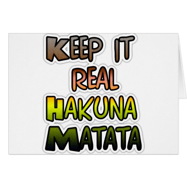 Inspirerend "Keep It Real Hakuna Matata" kunst (Voorkant Horizontaal)