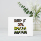 Inspirerend "Keep It Real Hakuna Matata" kunst Briefkaart (Staand voorkant)