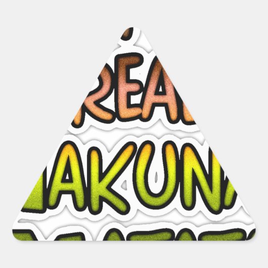 Inspirerend "Keep It Real Hakuna Matata" kunst Driehoek Sticker (Voorkant)
