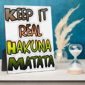 Inspirerend "Keep It Real Hakuna Matata" kunst Fotoplaat (Zijkant)