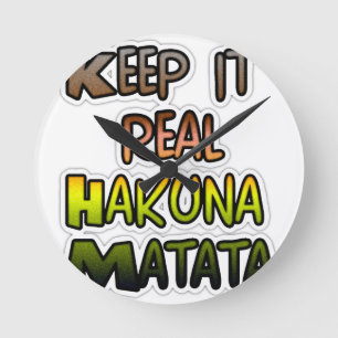 Inspirerend "Keep It Real Hakuna Matata" kunst Ronde Klok