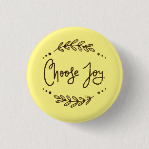 Inspirerend Kies een Joy Quote Ronde Button 3,2 Cm
