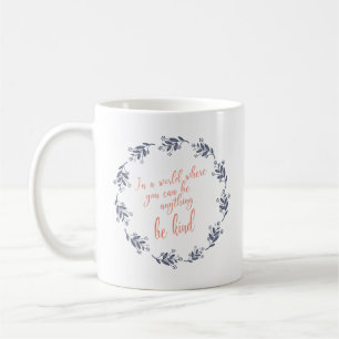Inspirerend Kindness Quote Script Floral Wreator Koffiemok