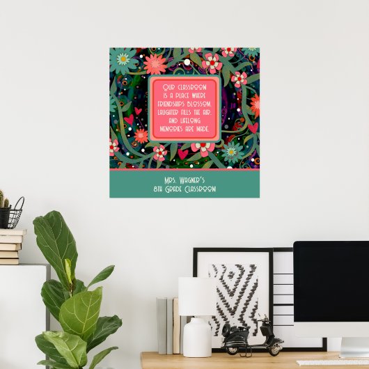 Inspirerend klas citaat leraar  bloemen poster (Thuiskantoor)
