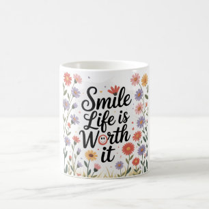 Inspirerend Koffie Mok - "Smile life is het waard"