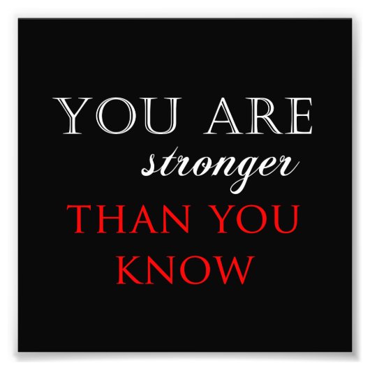 Inspirerend krachtiger dan u weet Quote Foto Afdruk (Voorkant)
