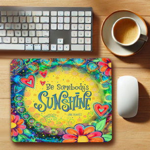 Inspirerend Leuk Bloemen Geel Zonneschijn Quote Muismat