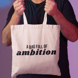 Inspirerend Motivatie bekrachtigingsboodschap Tote Bag