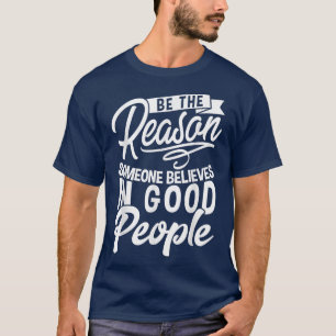 Inspirerend motivatie positieve indset is een goo t-shirt