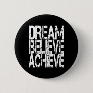 Inspirerend Motivatie Quote Shirt Vrouwen Mannen B Ronde Button 5,7 Cm