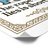 Inspirerend muurkunst - Het touw van leugens is ko Poster (Hoek)