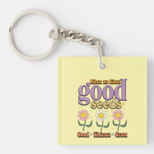 Inspirerend Plant Good Seeds Wordart Sleutelhanger