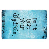 Inspirerend prijsopgave: hou je dagdroom niet uit magneet (Horizontaal)