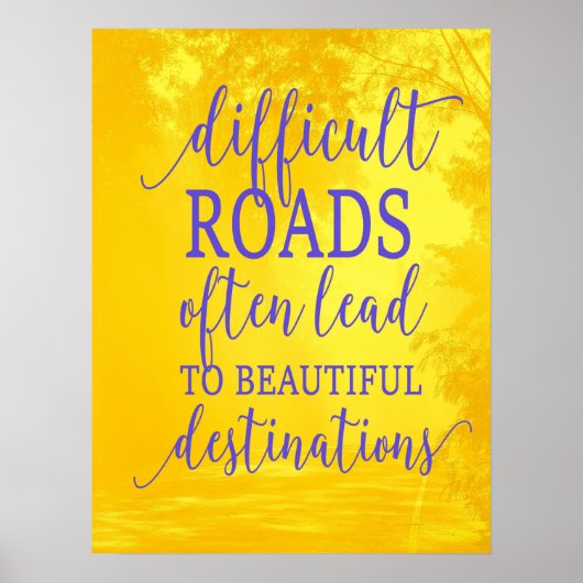 Inspirerend prijsopgave — Moeilijke wegen Poster (Voorkant)