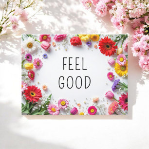Inspirerend quote Feel Good Kleurrijke Flower Briefkaart