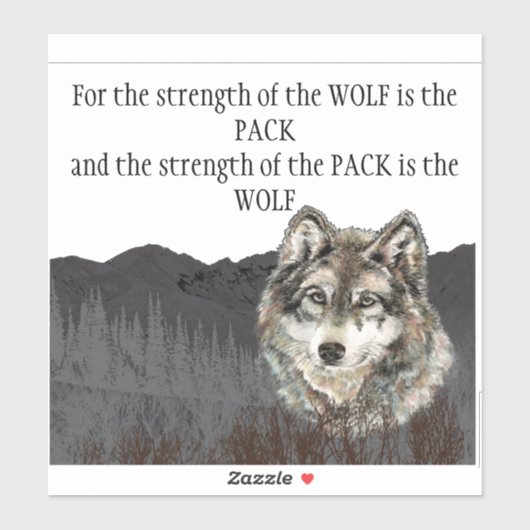Inspirerend Quote Grijze Wolf Mountain Dier Sticker (Vel)