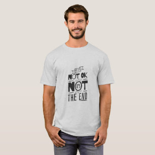 Inspirerend Quote Heren T-Shirt - Als het niet oké