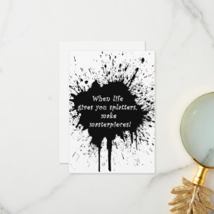 inspirerend quote Life Splatter verfcreativiteit Bedankkaart