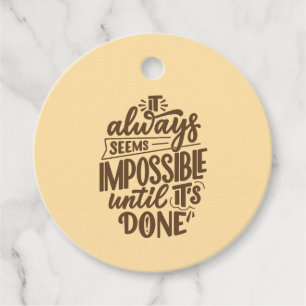 Inspirerend quote - Onmogelijk totdat het klaar is Bedankjes Labels