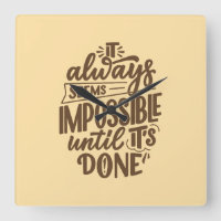 Inspirerend quote - Onmogelijk totdat het klaar is