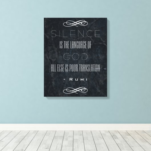 Inspirerend Rumi citaat op Silence and God Canvas Afdruk (Insitu (Houten vloer))