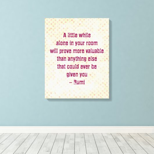 Inspirerend Rumi Quote Canvas Afdruk (Insitu (Houten vloer))