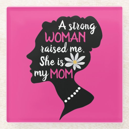 Inspirerend Sterke Vrouw Roze Moederdag Glazen Onderzetter (Voorkant)