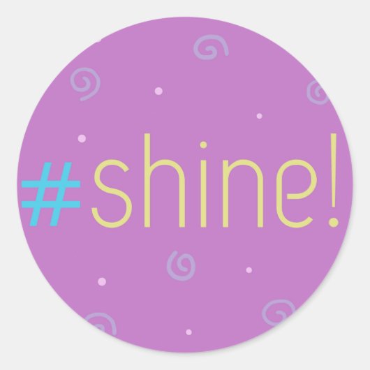 Inspirerend stickers - roze #shine! - hashtag (Voorkant)