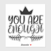 Inspirerend U bent voldoende positief Gezegde Sticker (Vel)