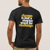 Inspirerend verandering en uitdaging t-shirt (Achterkant)