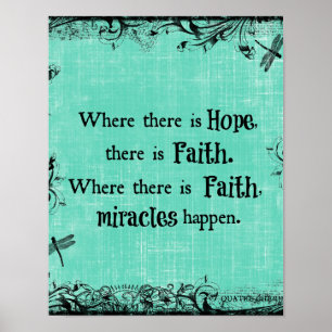 Inspirerend waar hoop is, Faith Quote Poster