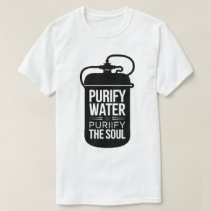 Inspirerend Waterzuiveraar Quote Graphic Design T-shirt
