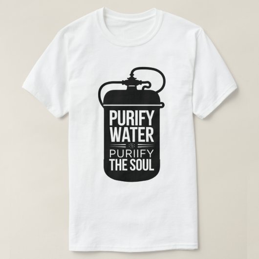 Inspirerend Waterzuiveraar Quote Graphic Design T-shirt (Design voorkant)