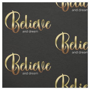 Inspirerend woorden Golden Believe en Dream Stof