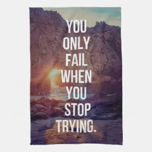 Inspirerend woorden - mislukt als je stopt met pro theedoek