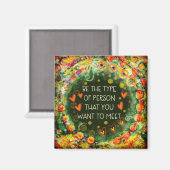 Inspirerend zij die persoon citeren  bloemen magneet (Voorkant / Achterkant)