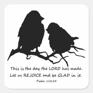 Inspirerende Bijbelvers Psalm 118:24 Vogels Vierkante Sticker